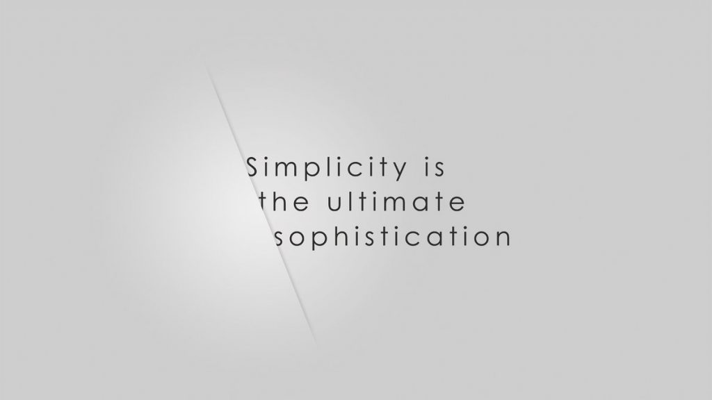 simplicity_is_the_ultimate_sophistication_by_juhattu-d5tl3l2
